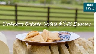 Derbyshire Oatcake Potato amp Dill Samosas  Nadiyas British Food Adventure Episode 2  BBC [upl. by Chamkis]