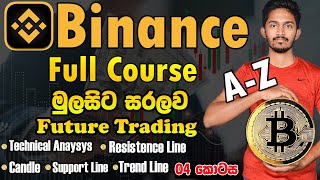 Technical Analysis  Binance Full Course 4 [upl. by Rihat177]