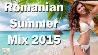 ROMANIAN SUMMER HITS 2015 HITURI ROMANESTI [upl. by Razec]