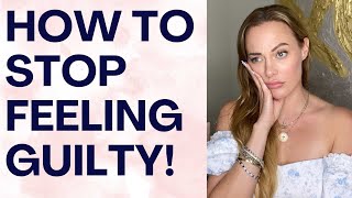 HOW TO STOP FEELING GUILTY amp NOT CARE WHAT PEOPLE THINK  Shallon Lester [upl. by Nautna]