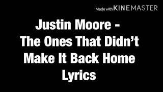 Justin Moore  The Ones That Didn’t Make It Back Home Lyric Video [upl. by Pillow]