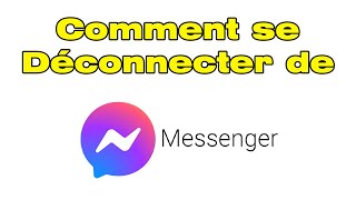 Comment se déconnecter de Messenger déconnexion facebook Messenger sur Android [upl. by Nitz410]