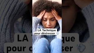 LA technique pour déstresser 😮💨 [upl. by Nabois]