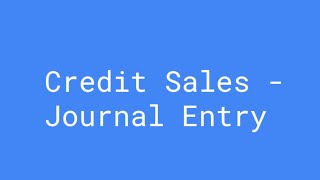 Journal Entry for Credit Sales [upl. by Einobe]