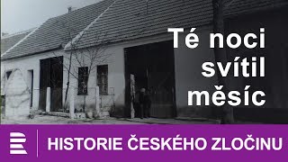 Historie českého zločinu Té noci svítil měsíc [upl. by Eirual]