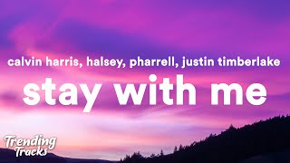 Calvin Harris  Stay With Me Lyrics ft Justin Timberlake Halsey Pharrell [upl. by Dareen]