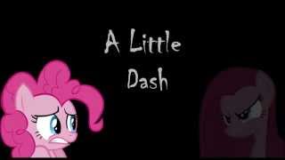 A Little Dash Pinkamenas Song [upl. by Han]