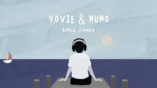 Yovie amp Nuno  Bunga Jiwaku [upl. by Aiuqal835]