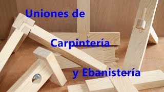 Uniones Fuertes de Carpintería y Ebanistería [upl. by Hasin]