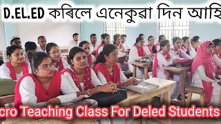 DELED কৰিলে কেনেকৈ Class কৰিব লাগে Student সকলে Micro Teaching Class DELED Assam [upl. by Trilbee]