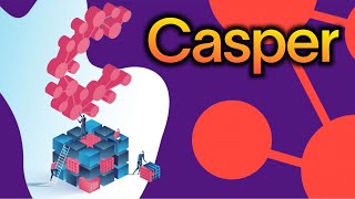 What is Casper Network  Casper CSPR Layer 1 Blockchain Explained [upl. by Diahann109]