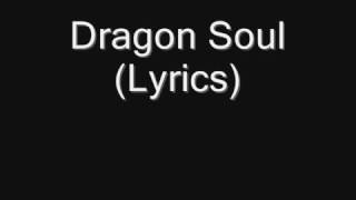 Dragon Soul Lyrics [upl. by Macdougall]