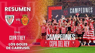 ¡EL ATHLETIC CLUB CAMPEÓN DE LA COPA DEL REY  Resumen del Athletic Club 14  21 RCD Mallorca [upl. by Atinrahs]