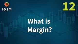 What Is Margin  FXTM Learn Forex in 60 Seconds [upl. by Lidia]