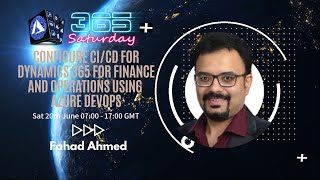 Configure CICD for Dynamics 365 for finance and operations using Azure DevOps  Fahad Ahmed [upl. by Eelahc]