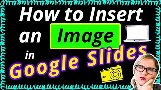 How to Insert an Image in Google Slides [upl. by Khudari342]