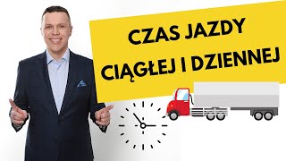 Czas jazdy ciągłej i czas jazdy dziennej  czas pracy kierowców [upl. by Nuri]