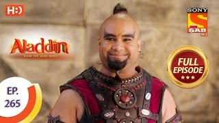 Aladdin  Ep 265  Full Episode  21st August 2019 [upl. by Enelaehs]