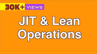 JustinTime JIT amp Lean Operations [upl. by Kirred]