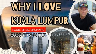 Kuala Lumpur Malaysia Why I Love It [upl. by Wendin]