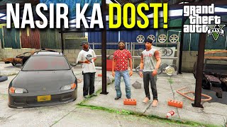 ASHRAF BHAI MEETS WITH NASIRS FRIEND  GTA 5 PAKISTAN [upl. by Elolcin970]