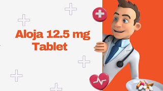 Aloja 125 mg Tablet [upl. by Marena616]