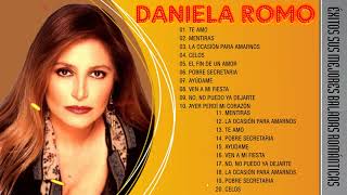 DANIELA ROMO  LAS 20 MEJORES CANCIONES  ÉXITOS SUS MEJORES BALADAS ROMÁNTICAS [upl. by Enymsaj]