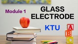 KTU  Module 1 GLASS ELECTODE  Engineering chemistry PART 6 [upl. by Anrym]