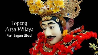 Topeng Arsa Wijaya quot Topeng Dalem quot  Puri Sayan Ubud [upl. by Anilag]