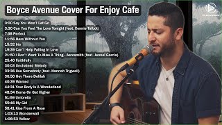 Boyce Avenue Cover 2023  Cafe Music [upl. by Cormack465]