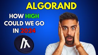 How High can ALGORAND go in 2024 [upl. by Ikciv925]