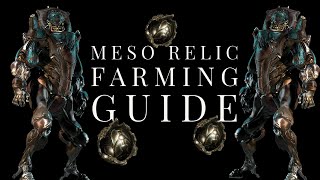 Warframe  Meso Relic Farming Guide Still Works [upl. by Aihtibat]