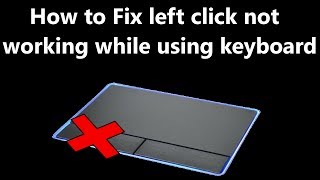 How To Fix Left Click Not Working While Using Keyboard [upl. by Socin]