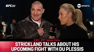 Sean Strickland discusses life as CHAMPION Adesanya fight amp upcoming bout with Du Plessis UFC297 [upl. by Crowley532]