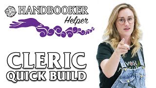 Handbooker Helper Cleric Quick Build [upl. by Lahcim]