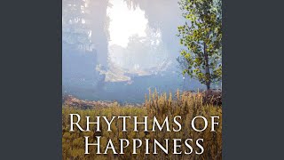 Rhythms of Happiness [upl. by Kelila]