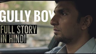 GULLY BOY 2018 MOVIE FULL STORY IN HINDI  ESVSHOTS [upl. by Aidnama]