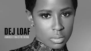 Dej Loaf  Back up feat Big Sean LYRICS [upl. by Kalil]