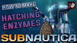 How to make hatching enzymes in Subnautica [upl. by Silvia]