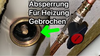 Absperrung für Heizung ist gebrochen [upl. by Edmonds]