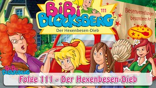 Bibi Blocksberg  Der Hexenbesendieb Folge 111  Hörprobe [upl. by Lasala]