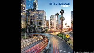 The Superhighway Band  La Brea [upl. by Reisinger]