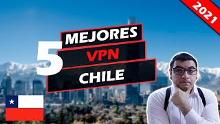 ✅Las mejores 5 VPN para ⚡Chile📅 2021 [upl. by Margie]