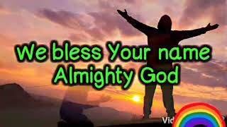 quotWe Bless Your Namequot  Gospel Lyrics Videos [upl. by Aiyt]