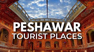 Top 10 Best Places To Visit In Peshawar KPK  Pakistan [upl. by Satsok184]