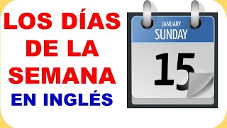 LOS DÍAS DE LA SEMANA EN INGLÉS [upl. by Kerns]