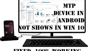 How To Fix Android MTP Device not Showing In windows 10 Update 100 Working [upl. by Ahseram]