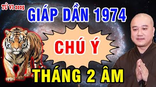 Cảnh Báo Tuổi Giáp Dần 1974 Tháng 2 Âm Đón Vận May Lớn Bùng Nổ Tài Lộc Tiền Tài Ùn Ùn Kéo Đến [upl. by Dalston]