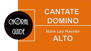 Cantate Domino  ALTO  HL Hassler [upl. by Aynotan]