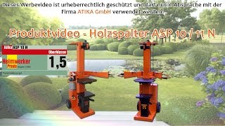 ATIKA Produktfilm  Holzspalter ASP 10  11 N [upl. by Savell221]